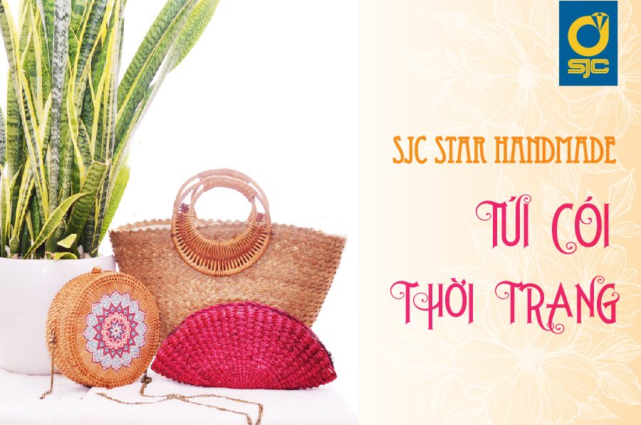 SJC ra mắt dòng sản phẩm mới: túi cói thời trang SJC Star Handmade